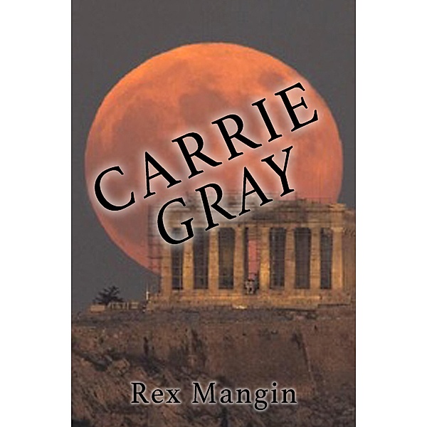 Carrie Gray, Rex Mangin