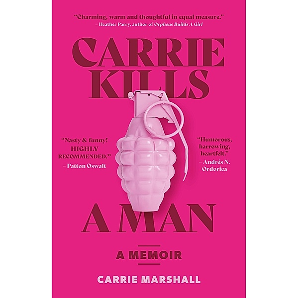 Carrie Kills A Man, Carrie Marshall