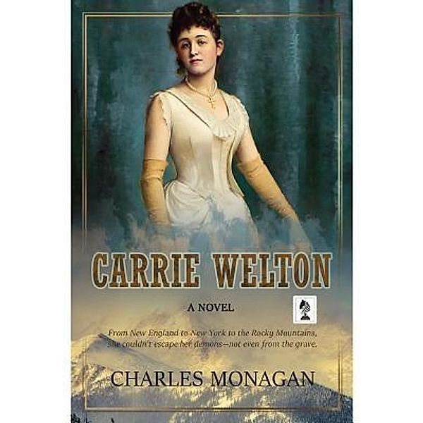 Carrie Welton, Charles Monagan