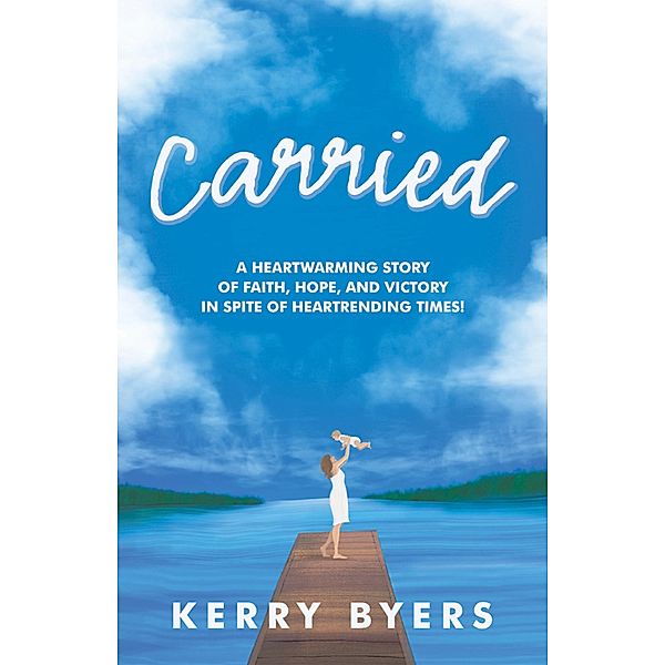 Carried, Kerry Byers