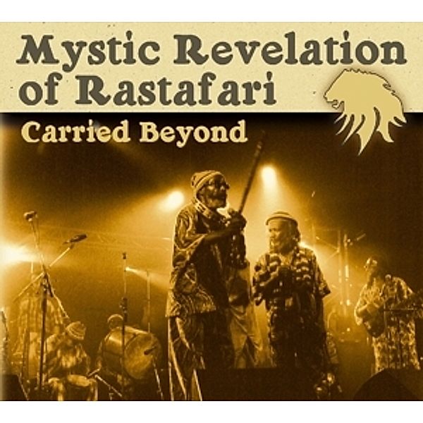 Carried Beyond, Mystic Revelation Of Rastafari