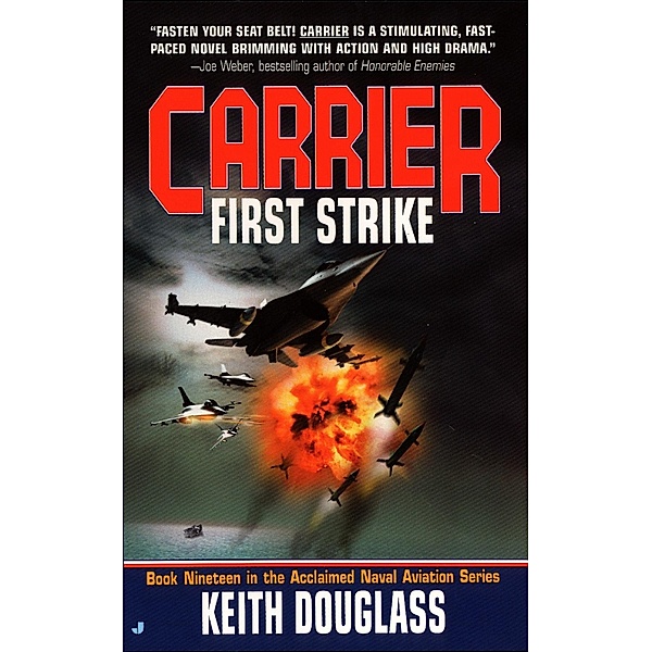 Carrier #19: First Strike / Carrier Bd.19, Keith Douglass