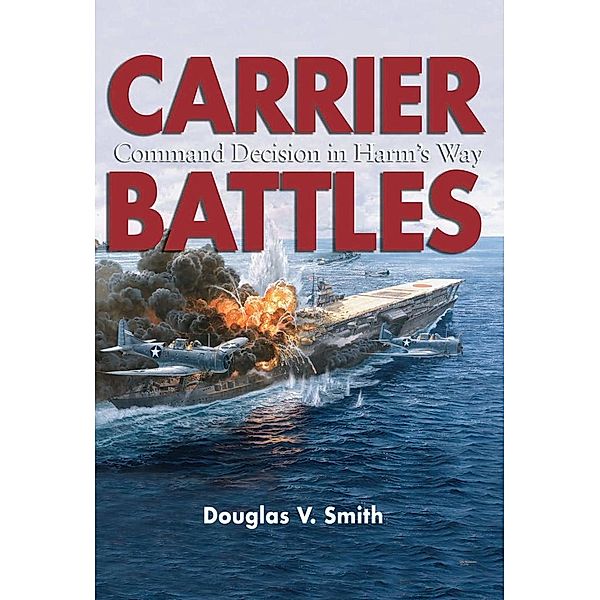 Carrier Battles, Douglas V Smith