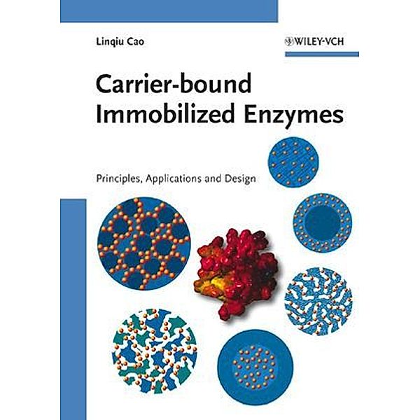 Carrier-bound Immobilized Enzymes, Linqiu Cao