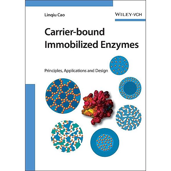Carrier-bound Immobilized Enzymes, Linqiu Cao