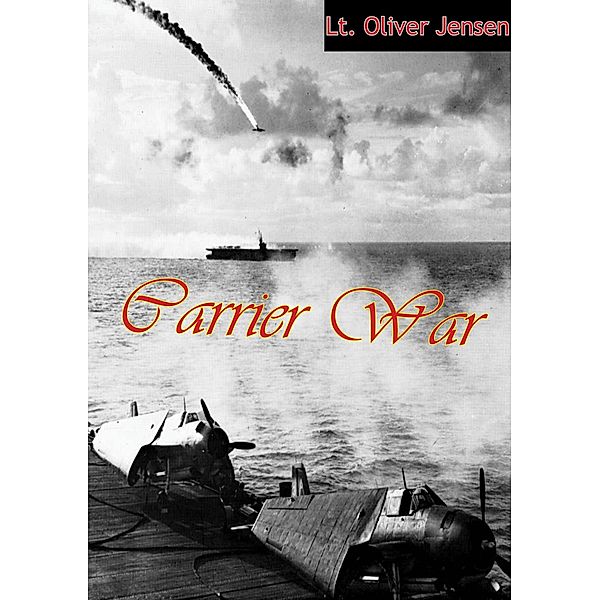 Carrier War, Lt. Oliver Jensen