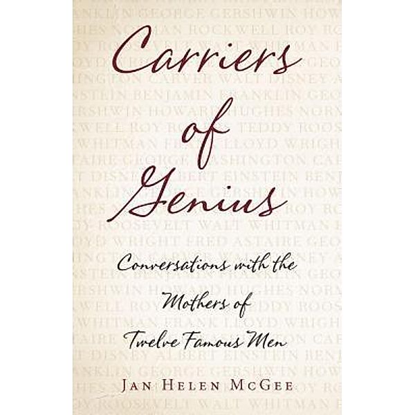 Carriers of Genius, Jan Helen McGee