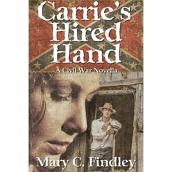 Carrie's Hired Hand, Mary C. Findley