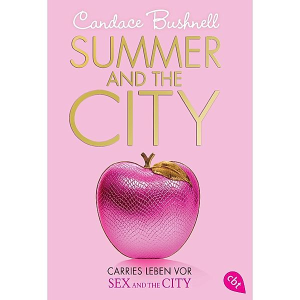 Carries Leben vor Sex and the City - Summer and the City, Candace Bushnell