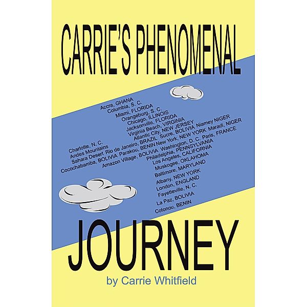 Carrie's Phenomenal Journey, Carrie Whitfield