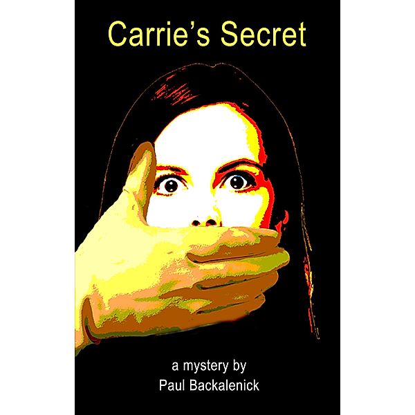 Carrie's Secret, Paul Backalenick