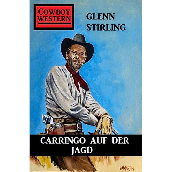 Carringo auf der Jagd, Glenn Stirling