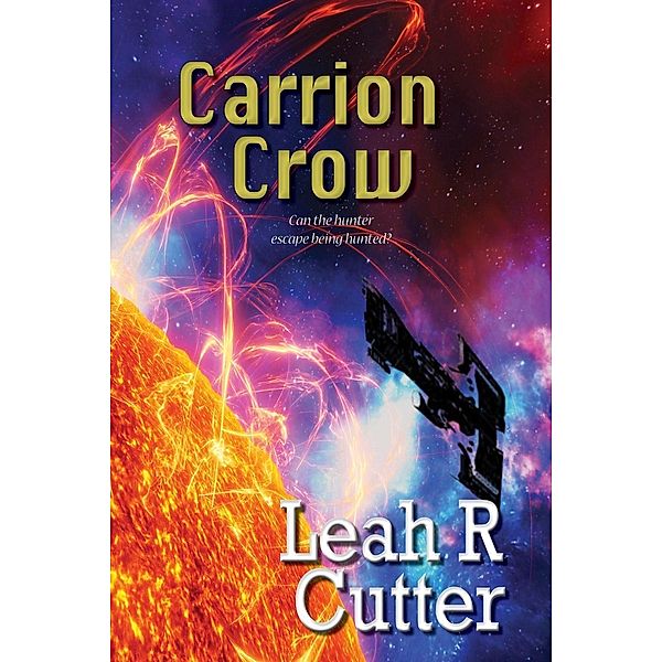 Carrion Crow, Leah Cutter