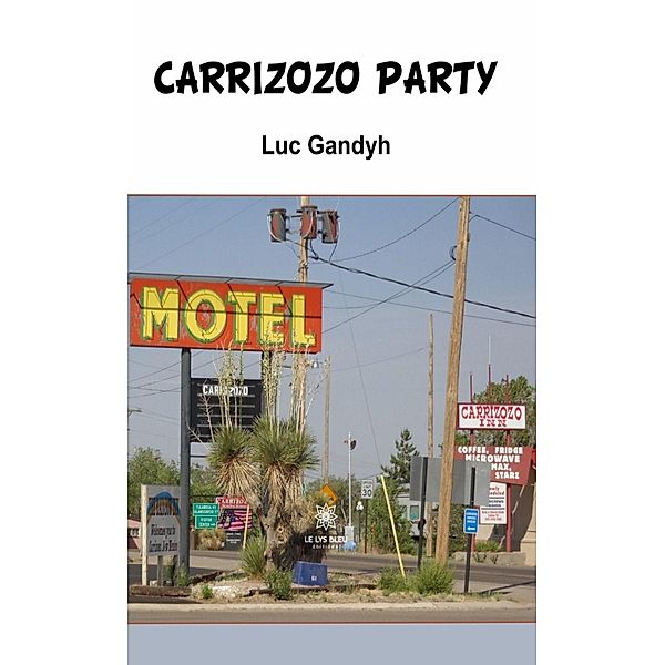 Carrizozo party, Luc Gandyh