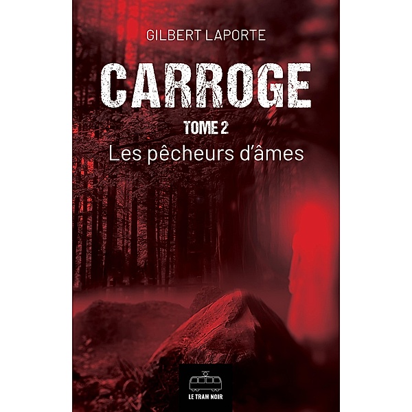 Carroge - Tome 2 / Carroge Bd.2, Gilbert Laporte