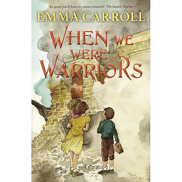 Carroll, E: When We Were Warriors, Emma Carroll