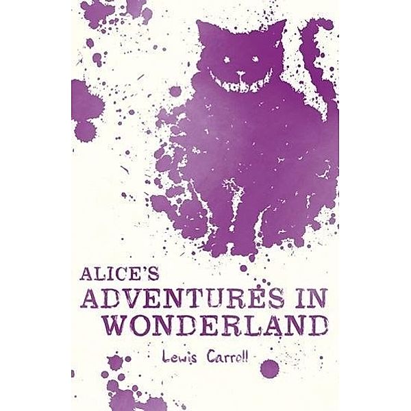 Carroll, L: Alice's Adventures in Wonderland, Lewis Carroll