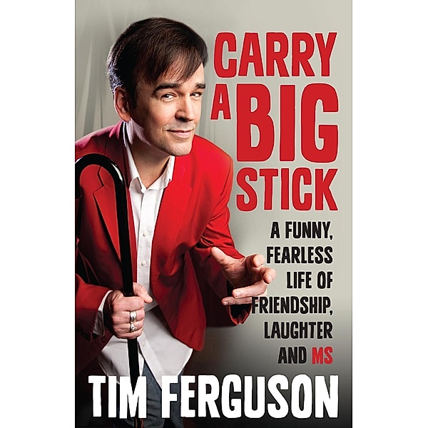 Carry a Big Stick, Tim Ferguson