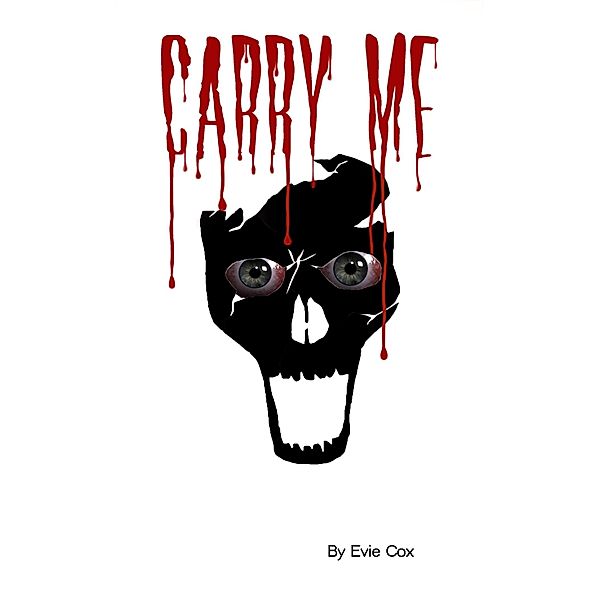 Carry Me / Evie Cox, Evie Cox