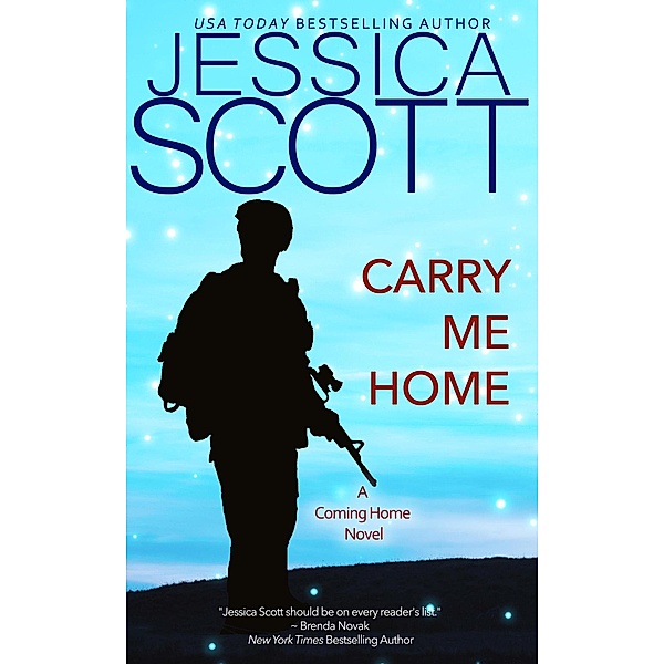 Carry Me Home (Coming Home, #5) / Coming Home, Jessica Scott