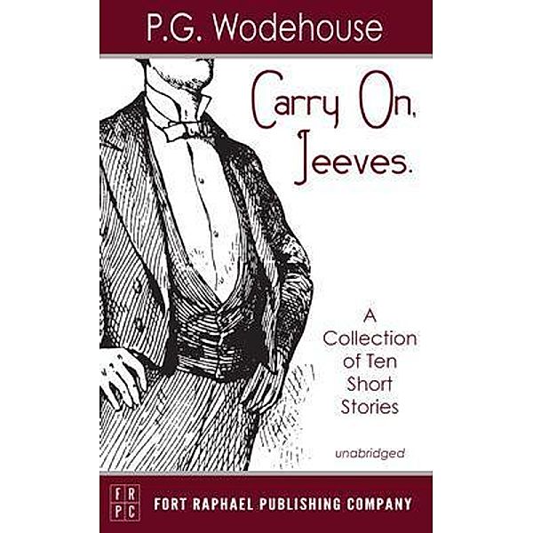 Carry On, Jeeves - Unabridged / Ft. Raphael Publishing Company, P. G. Wodehouse