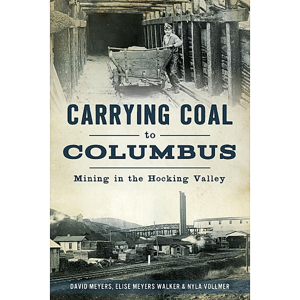 Carrying Coal to Columbus, David Meyers