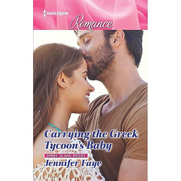 Carrying the Greek Tycoon's Baby / Greek Island Brides Bd.1, Jennifer Faye