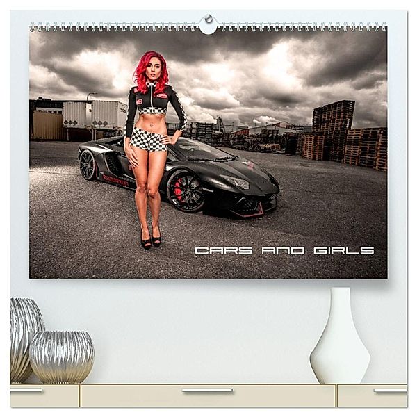 Cars and Girls (hochwertiger Premium Wandkalender 2024 DIN A2 quer), Kunstdruck in Hochglanz, Patrick Rupp