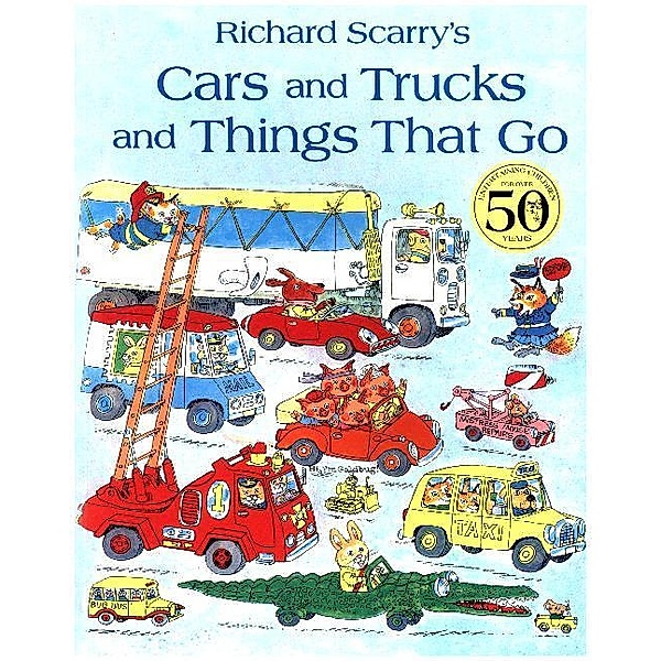 Cars and Trucks and Things that Go, Richard Scarry