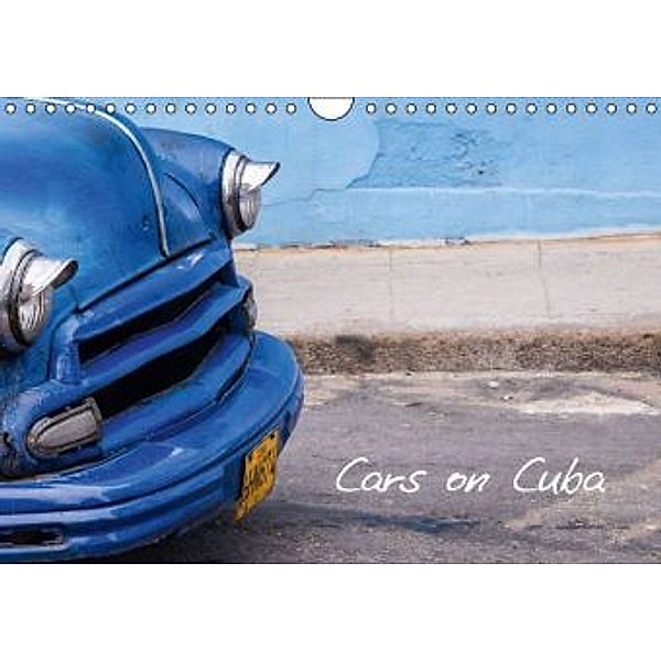 Cars on Cuba (Wandkalender 2016 DIN A4 quer), Michael Fahrenbach