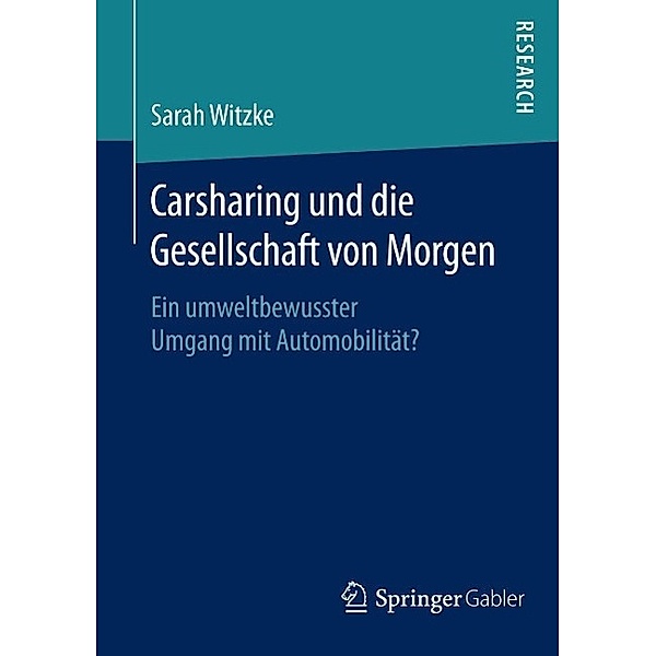 Carsharing und die Gesellschaft von Morgen, Sarah Witzke