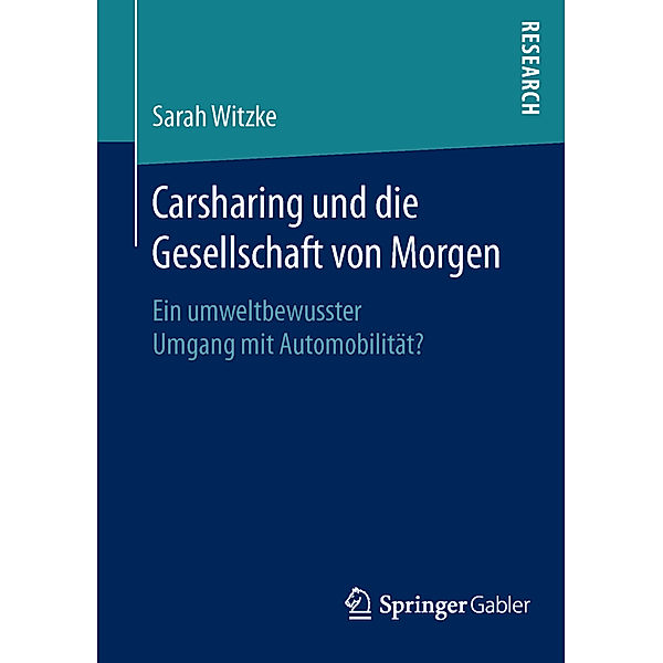 Carsharing und die Gesellschaft von Morgen, Sarah Witzke