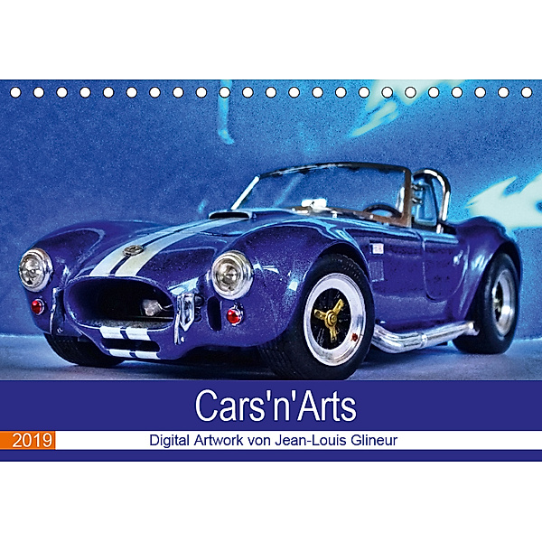 Cars'n'Arts - Digital Artwork von Jean-Louis Glineur (Tischkalender 2019 DIN A5 quer), Jean-Louis Glineur