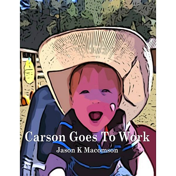 Carson Goes to Work, Jason K Macomson