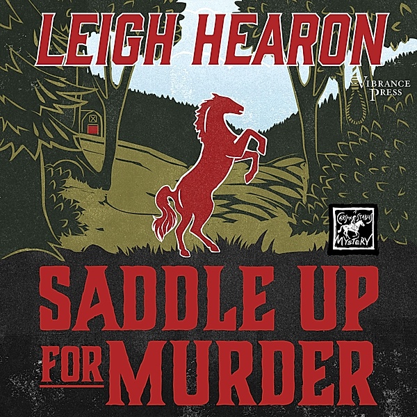 Carson Stables Mysteries - 2 - Saddle Up for Murder, Leigh Hearon