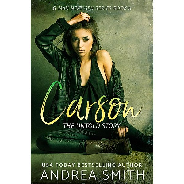 Carson: The Untold Story (G-Man, #8) / G-Man, Andrea Smith