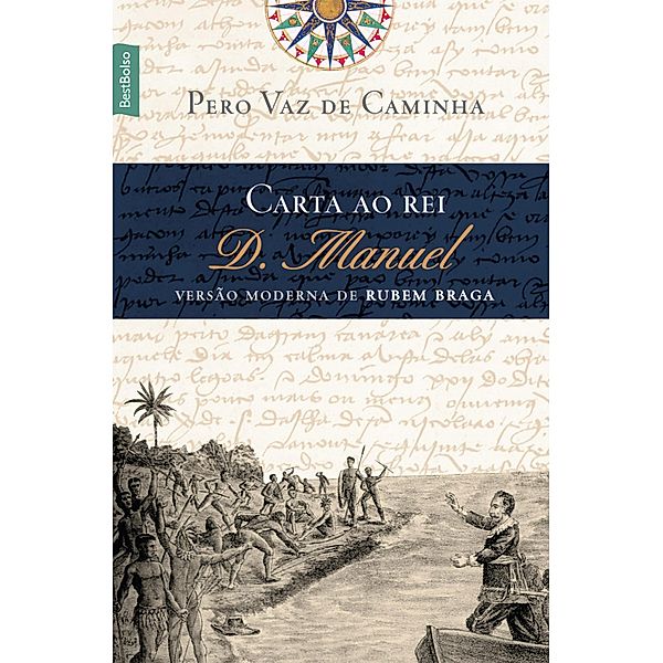 Carta ao rei D. Manuel, Pero Vaz de Caminha