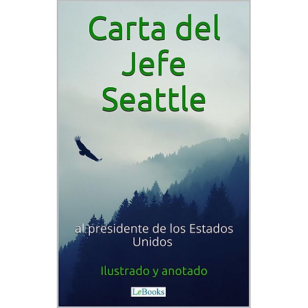 Carta del Jefe Seattle al Presidente de los Estados Unidos, Edições Lebooks