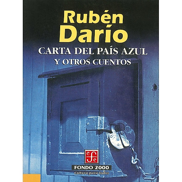 Carta del país azul y otros cuentos / Fondo 2000, Rubén Darío