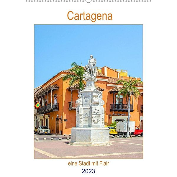 Cartagena - eine Stadt mit Flair (Wandkalender 2023 DIN A2 hoch), Nina Schwarze