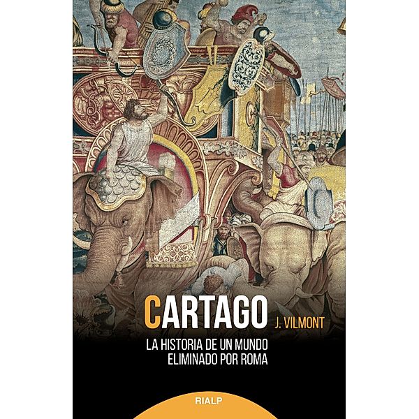 Cartago / Historia y biografías, J. Vilmont