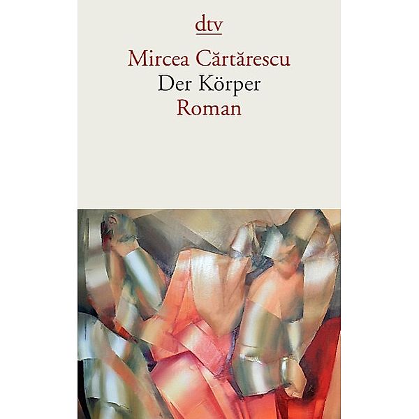 Cartarescu, M: Körper, Mircea Cartarescu