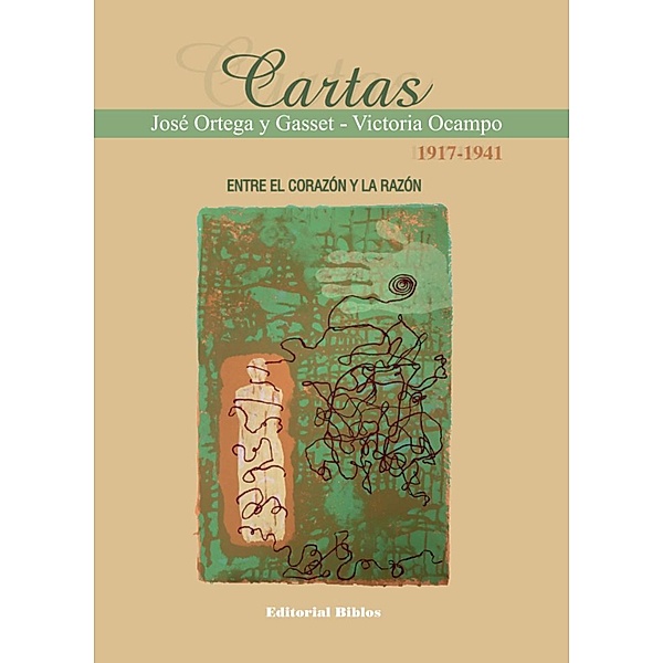 Cartas 1917-1941, José Ortega y Gasset, Victoria Ocampo