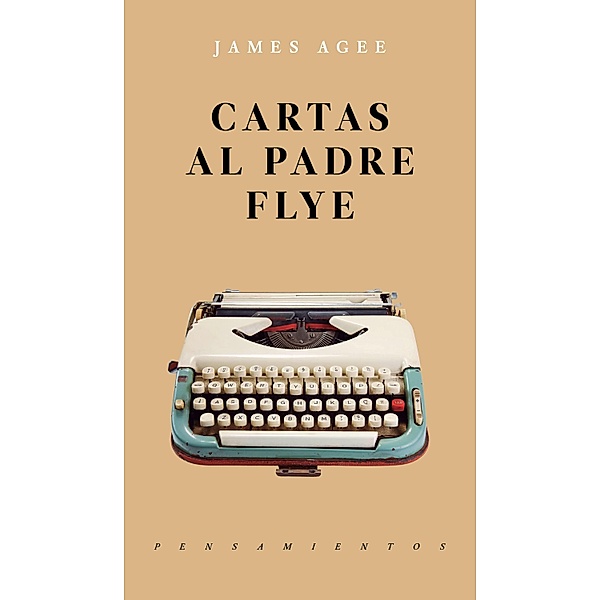 Cartas al padre Flye, James Agee