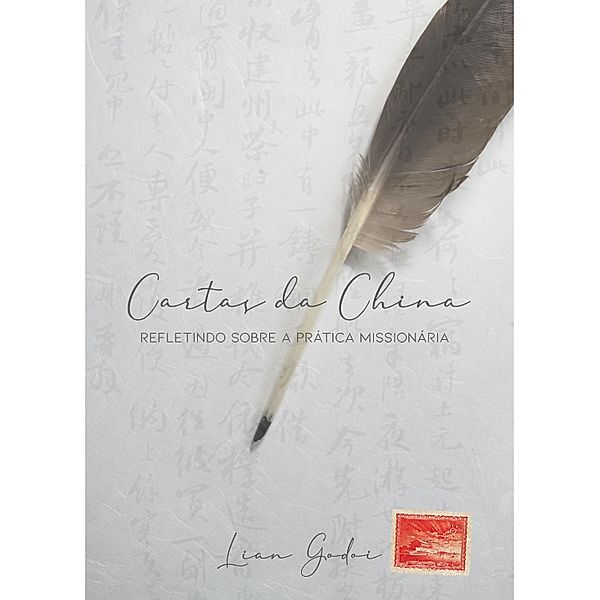 Cartas da china:, Lian Godoi