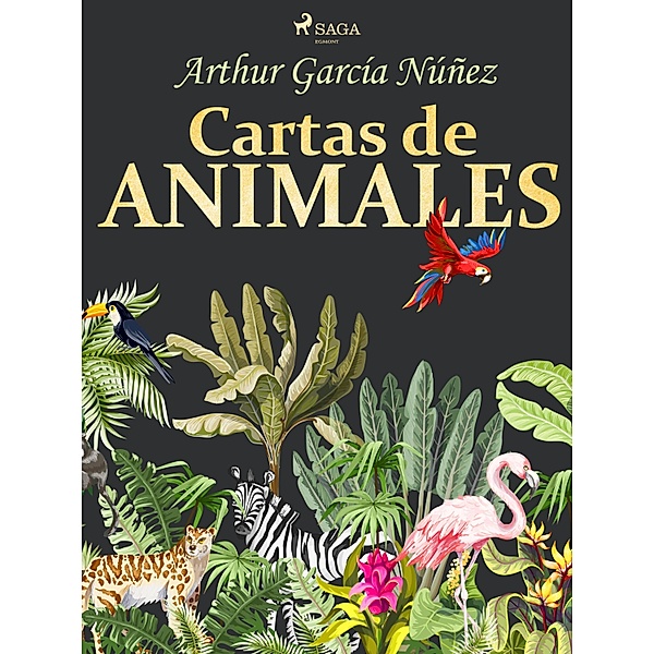 Cartas de animales, Arthur García Núñez