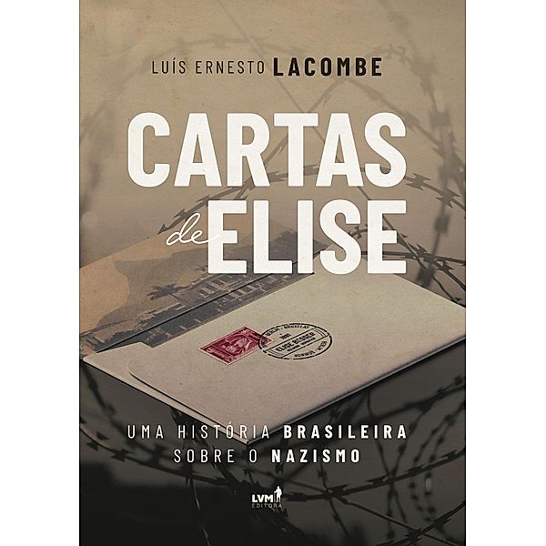 Cartas de Elise, Luis Ernesto Lacombe