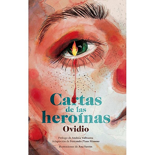Cartas de las heroínas / Fuera de Colección, Publio Ovidio Nasón, Fernando Plans Moreno, Andrea Valbuena