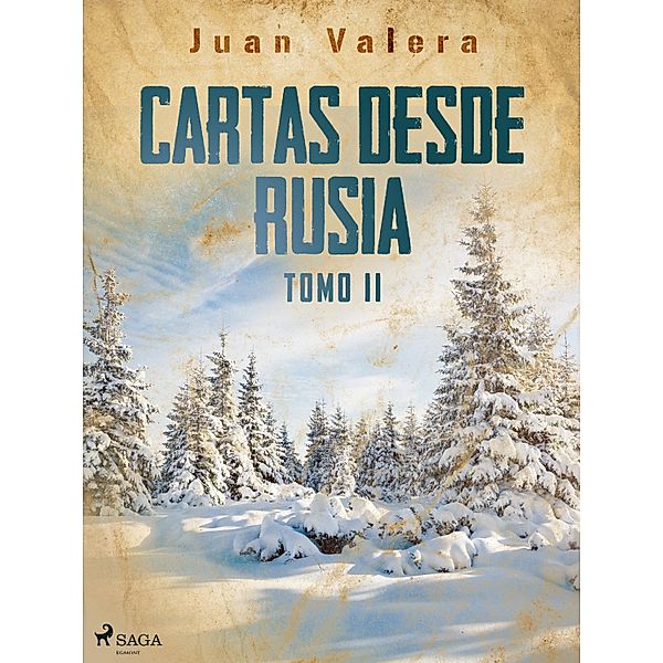 Cartas desde Rusia Tomo II, Juan Valera