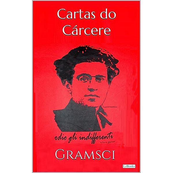 CARTAS DO CÁRCERE - Gramsci, Antonio Gramsci